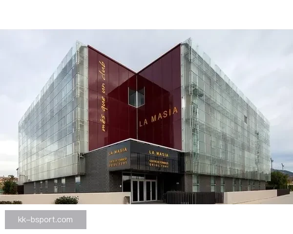 巴塞罗那宣布拉玛西亚基地全面升级改造计划启动